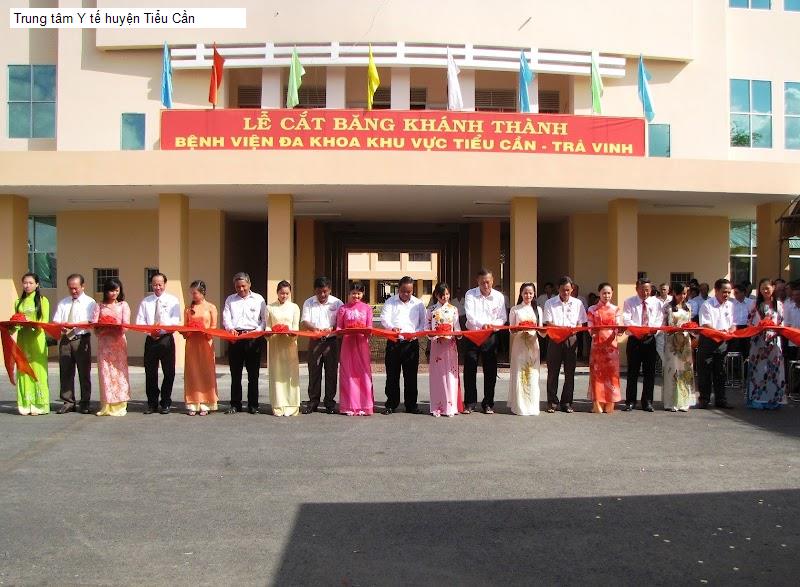 Trung tâm Y tế huyện Tiểu Cần